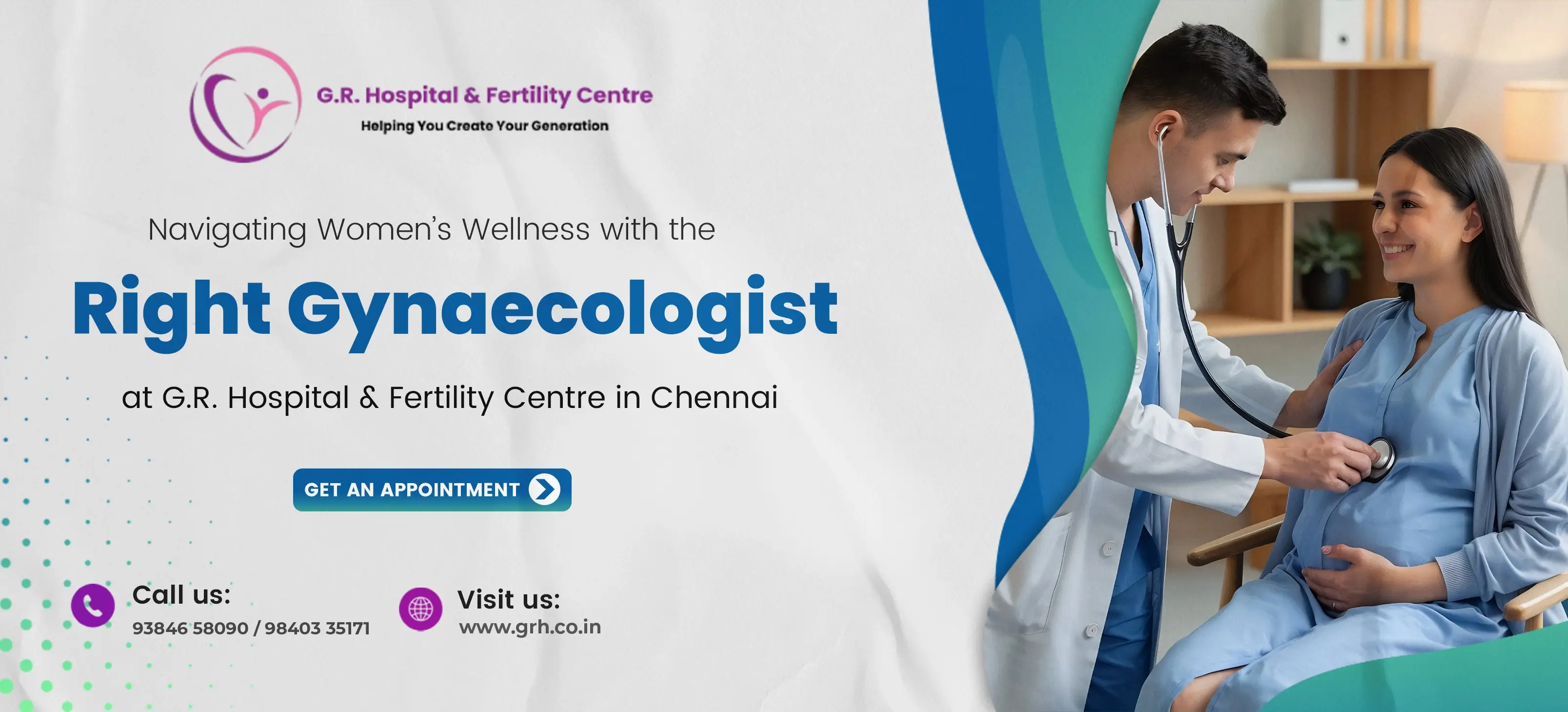Navigating Women’s Wellness with the Right Gynaecologist at G.R. Hospital & Fertility Centre in Chennai